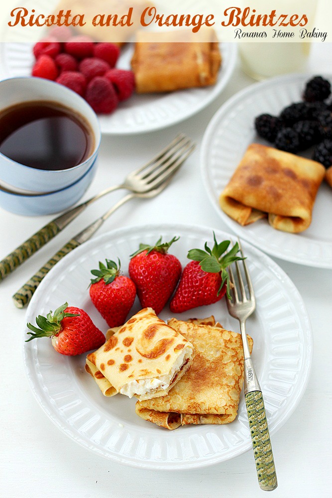 Ricotta and orange blintzes from Roxanashomebaking.com Thin crepes filled with sweet ricotta with a touch of orange 