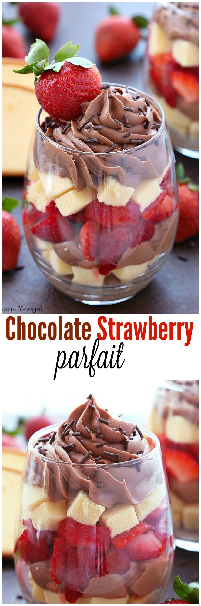 Layers upon layers of buttery cake, rich chocolate filling and ripe strawberries make this chocolate parfait an irresistible treat! Perfect for last minute guests or as a quick after dinner dessert!